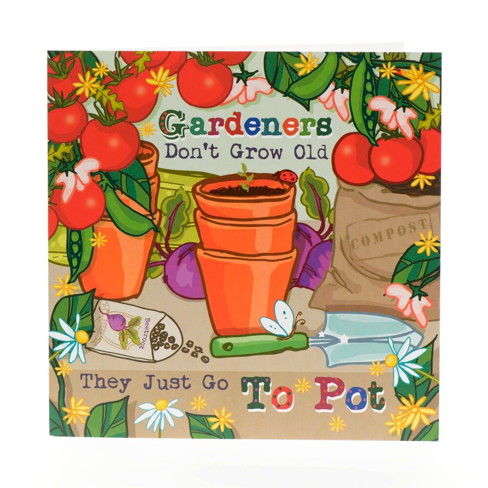 Funny Gardener Birthday Card: 'Go To Pot' Humour