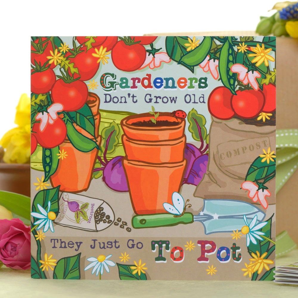 Funny Gardener Birthday Card: 'Go To Pot' Humour